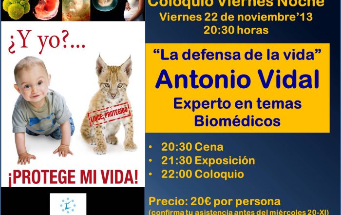 Coloquio Viernes Noche. LA DEFENSA DE LA VIDA